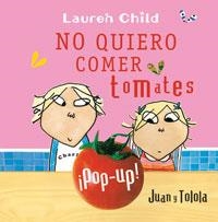 NO QUIERO COMER TOMATES (JUAN Y TOLOLA) | 9788479017422 | CHILD, LAUREN | Llibreria Aqualata | Comprar llibres en català i castellà online | Comprar llibres Igualada