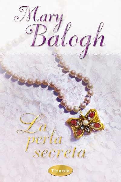 PERLA SECRETA, LA | 9788496711273 | BALOGH, MARY | Llibreria Aqualata | Comprar llibres en català i castellà online | Comprar llibres Igualada