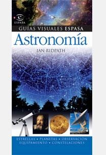 ASTRONOMIA. GUIAS VISUALES | 9788467025835 | RIDPATH, IAN | Llibreria Aqualata | Comprar libros en catalán y castellano online | Comprar libros Igualada