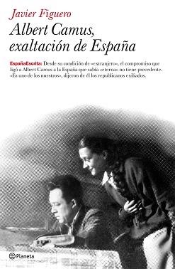 ALBERT CAMUS EXALTACION DE ESPAÑA | 9788408075363 | FIGUERO, JAVIER | Llibreria Aqualata | Comprar llibres en català i castellà online | Comprar llibres Igualada