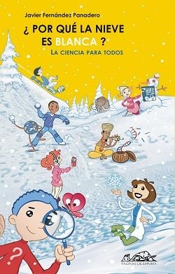 POR QUE LA NIEVE ES BLANCA (VOCES 60) | 9788495642646 | FERNANDEZ PANADERO, JAVIER | Llibreria Aqualata | Comprar libros en catalán y castellano online | Comprar libros Igualada