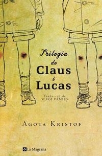 TRILOGIA DE CLAUS I LUCAS(LES ALES ESTESES 228) | 9788489662858 | KRISTOF, AGOTA | Llibreria Aqualata | Comprar libros en catalán y castellano online | Comprar libros Igualada