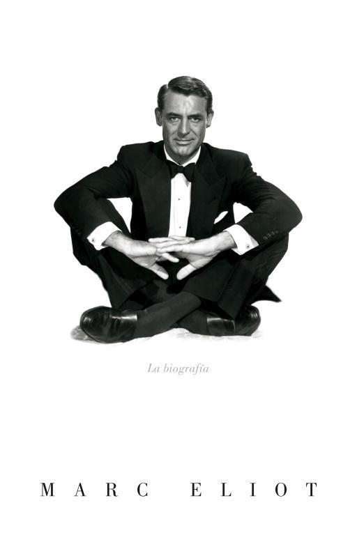 CARY GRANT. LA BIOGRAFIA | 9788426416322 | ELIOT, MARC | Llibreria Aqualata | Comprar llibres en català i castellà online | Comprar llibres Igualada