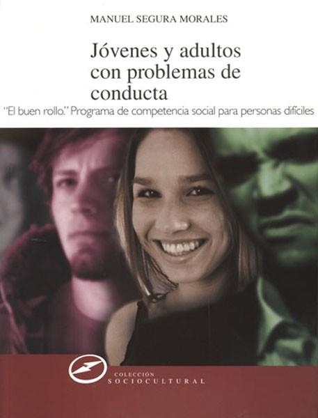 JOVENES Y ADULTOS CON PROBLEMAS DE CONDUCTA : DESARROLLO DE | 9788427715455 | SEGURA MORALES, MANUEL | Llibreria Aqualata | Comprar llibres en català i castellà online | Comprar llibres Igualada