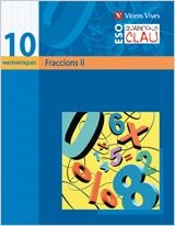 FRACCIONS II (QUADERNS CLAU 10 MATEMATIQUES) | 9788431610852 | Llibreria Aqualata | Comprar llibres en català i castellà online | Comprar llibres Igualada