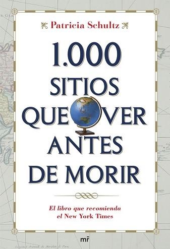 1000 SITIOS QUE VER ANTES DE MORIR | 9788427034075 | SCHULTZ, PATRICIA | Llibreria Aqualata | Comprar llibres en català i castellà online | Comprar llibres Igualada