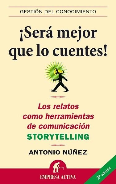 SERA MEJOR QUE LO CUENTES! | 9788496627307 | NUÑEZ, ANTONIO | Llibreria Aqualata | Comprar llibres en català i castellà online | Comprar llibres Igualada