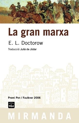 GRAN MARXA, LA (MIRMANDA 49) | 9788496061934 | DOCTOROW, E. L. | Llibreria Aqualata | Comprar libros en catalán y castellano online | Comprar libros Igualada