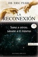 RECONEXION, LA. SANA A OTROS Y SANATE A TU MISMO | 9788497773461 | PEARL, ERIC | Llibreria Aqualata | Comprar llibres en català i castellà online | Comprar llibres Igualada