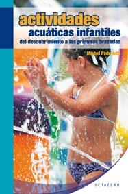 ACTIVIDADES ACUATICAS INFANTILES | 9788480639194 | PEDROLETTI, MICHEL | Llibreria Aqualata | Comprar libros en catalán y castellano online | Comprar libros Igualada