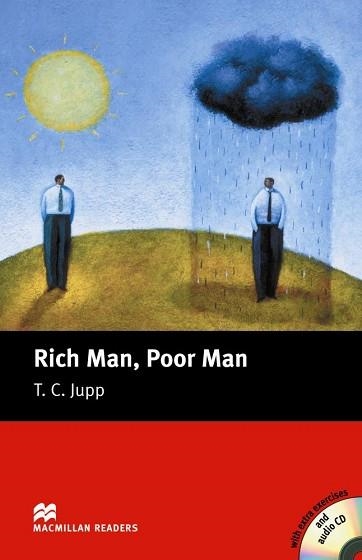 RICH MAN POOR MAN + CD (MACMILLAN READERS BEGINNER) | 9781405076364 | JUPP, T.C. | Llibreria Aqualata | Comprar llibres en català i castellà online | Comprar llibres Igualada