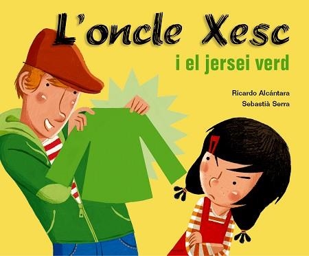 ONCLE XESC I EL JERSEI VERD, L' (ONCLE XESC) | 9788498251722 | ALCANTARA, RICARDO / SERRA, SEBASTIA | Llibreria Aqualata | Comprar llibres en català i castellà online | Comprar llibres Igualada