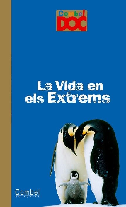 VIDA EN ELS EXTREMS, LA (COMBEL DOC) | 9788498251852 | Llibreria Aqualata | Comprar llibres en català i castellà online | Comprar llibres Igualada