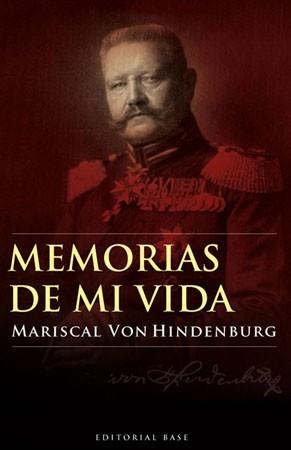 MEMORIAS DE MI VIDA (BASE HISPANICA 9) | 9788485031979 | VON HINDENBURG | Llibreria Aqualata | Comprar llibres en català i castellà online | Comprar llibres Igualada