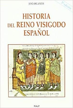 HISTORIA DEL REINO VISIGODO ESPAÑOL | 9788432134692 | ORLANDIS, JOSE | Llibreria Aqualata | Comprar llibres en català i castellà online | Comprar llibres Igualada