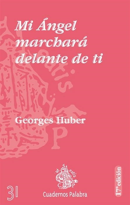 MI ANGEL MARCHARA DELANTE DE TI | 9788471180971 | HUBER, GEORGES | Llibreria Aqualata | Comprar llibres en català i castellà online | Comprar llibres Igualada