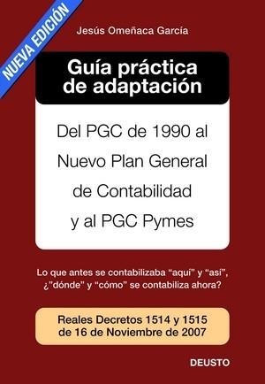 GUIA PRACTICA DE ADAPTACION NUEVO PGC CONTABILIDAD | 9788423426126 | OMEÑACA GARCIA, JESUS | Llibreria Aqualata | Comprar llibres en català i castellà online | Comprar llibres Igualada