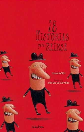 28 HISTORIAS PARA REIRSE | 9788496388468 | WOLFEL, URSULA / VAZ DE CARVALHO, JOAO (IL.) | Llibreria Aqualata | Comprar llibres en català i castellà online | Comprar llibres Igualada