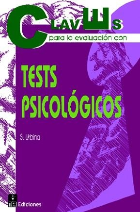 CLAVES PARA LA EVALUACION CON TESTS PSICOLOGICOS | 9788471749024 | URBINA, S. | Llibreria Aqualata | Comprar llibres en català i castellà online | Comprar llibres Igualada