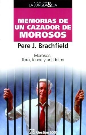 MEMORIAS DE UN CAZADOR DE MOROSOS | 9788496612457 | BRACHFIELD, PERE J | Llibreria Aqualata | Comprar llibres en català i castellà online | Comprar llibres Igualada