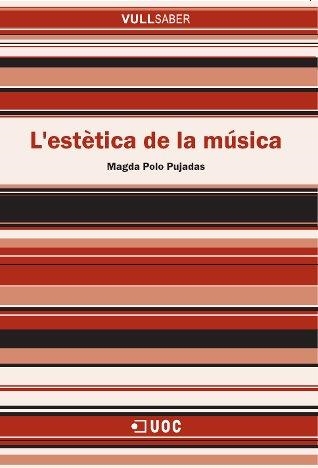 ESTETICA DE LA MUSICA, L´ (VULL SABER 65) | 9788497886536 | POLO PUJADAS, MAGDA | Llibreria Aqualata | Comprar llibres en català i castellà online | Comprar llibres Igualada