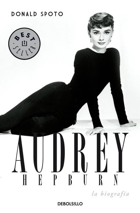 AUDREY HEPBURN. LA BIOGRAFIA (BEST SELLER 711) | 9788483465288 | SPOTO, DONALD | Llibreria Aqualata | Comprar llibres en català i castellà online | Comprar llibres Igualada