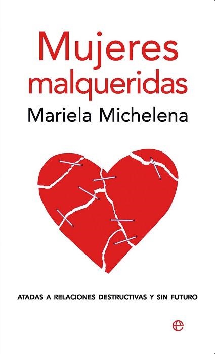 MUJERES MALQUERIDAS  (AUTOAYUDA 80) | 9788497346856 | MICHELENA, MARIELA | Llibreria Aqualata | Comprar llibres en català i castellà online | Comprar llibres Igualada