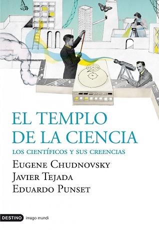 TEMPLO DE LA CIENCIA, EL (IMAGO MUNDI 130) | 9788423340163 | CHUDNOVSKY, EUGENE/TEJADO, JAVIER/PUNSET, EDUARDO | Llibreria Aqualata | Comprar llibres en català i castellà online | Comprar llibres Igualada