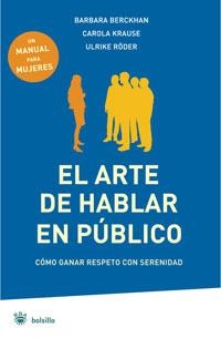 ARTE DE HABLAR EN PUBLICO (RBA BOLSILLO AUTOAYUDA) | 9788498670387 | BERCKHAN, BARBARA | Llibreria Aqualata | Comprar llibres en català i castellà online | Comprar llibres Igualada