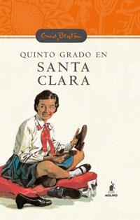 QUINTO GRADO EN SANTA CLARA | 9788478715831 | BLYTON, ENID | Llibreria Aqualata | Comprar llibres en català i castellà online | Comprar llibres Igualada