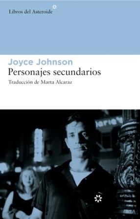 PERSONAJES SECUNDARIOS | 9788493591427 | JOHNSON, JOYCE | Llibreria Aqualata | Comprar llibres en català i castellà online | Comprar llibres Igualada