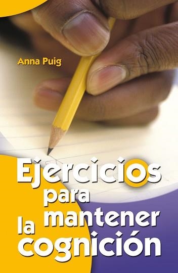 EJERCICIOS PARA MANTENER LA COGNICION | 9788498421200 | PUIG ALEMAN, ANNA | Llibreria Aqualata | Comprar llibres en català i castellà online | Comprar llibres Igualada