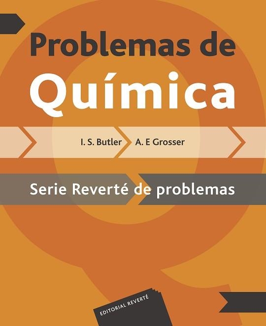 PROBLEMAS DE QUIMICA (SERIE REVERTE DE PROBLEMAS) | 9788429170849 | BUTLER / GROSSER | Llibreria Aqualata | Comprar llibres en català i castellà online | Comprar llibres Igualada