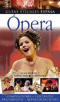 OPERA (GUIAS VISUALES ESPASA) | 9788467026054 | RIDING, ALAN / DUNTON-DOWNER, LESLIE | Llibreria Aqualata | Comprar libros en catalán y castellano online | Comprar libros Igualada