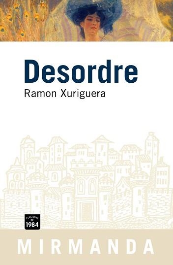 DESORDRE (MIRMANDA 51) | 9788496061989 | XURIGUERA, RAMON | Llibreria Aqualata | Comprar libros en catalán y castellano online | Comprar libros Igualada