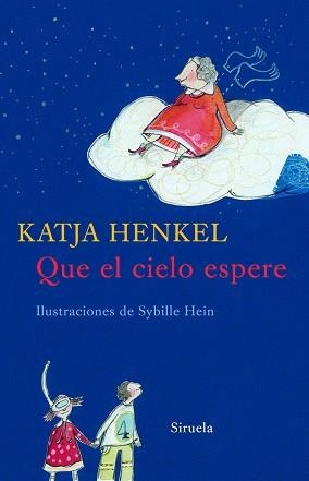 QUE EL CIELO ESPERE (LAS TRES EDADES 162) | 9788498411638 | HENKEL, KATJA | Llibreria Aqualata | Comprar llibres en català i castellà online | Comprar llibres Igualada