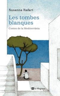 TOMBES BLANQUES, LES (ALES ESTESES, 235) | 9788498670653 | RAFART, SUSANNA | Llibreria Aqualata | Comprar llibres en català i castellà online | Comprar llibres Igualada