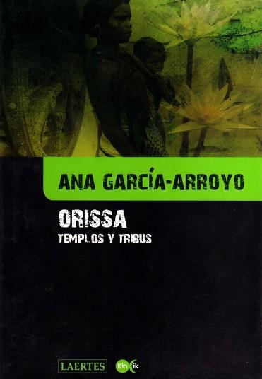 ORISSA TEMPLOS Y TRIBUS | 9788475846132 | GARCÍA-ARROYO, ANA | Llibreria Aqualata | Comprar libros en catalán y castellano online | Comprar libros Igualada