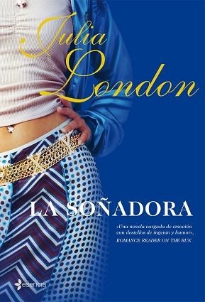 SOÑADORA, LA (ESENCIA) | 9788408076162 | LONDON, JULIA | Llibreria Aqualata | Comprar llibres en català i castellà online | Comprar llibres Igualada