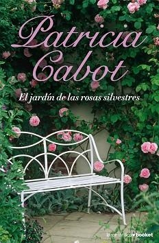 JARDIN DE LAS ROSAS , EL (ROMANTICA BOOKET 7-1) | 9788408076841 | CABOT, PATRICIA | Llibreria Aqualata | Comprar llibres en català i castellà online | Comprar llibres Igualada