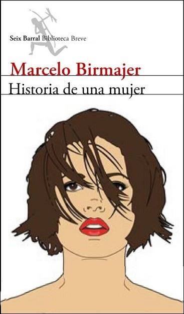 HISTORIA DE UNA MUJER (BIBLIOTECA BREVE) | 9788432212505 | BIRMAJER, MARCELO | Llibreria Aqualata | Comprar llibres en català i castellà online | Comprar llibres Igualada