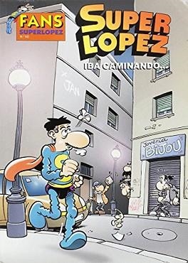 IBA CAMINANDO... (FANS SUPER LOPEZ Nº 50) | 9788466635233 | LOPEZ FERNANDEZ, JUAN | Llibreria Aqualata | Comprar llibres en català i castellà online | Comprar llibres Igualada