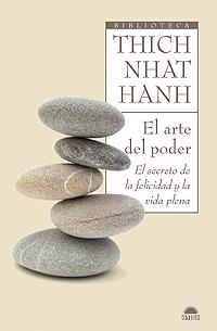 ARTE DEL PODER, EL (BIB. THICH NHAT HANH) | 9788497543118 | NHAT HANH, THICH | Llibreria Aqualata | Comprar llibres en català i castellà online | Comprar llibres Igualada