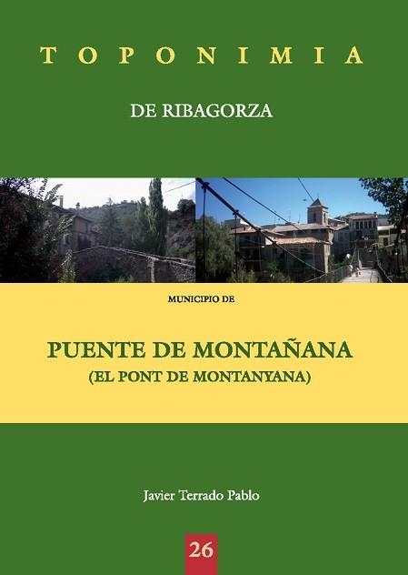 PUENTE DE MONTAÑA (TOPONIMIA DE RIBAGORZA) | 9788497432429 | TERRADO PABLO, JAVIER | Llibreria Aqualata | Comprar llibres en català i castellà online | Comprar llibres Igualada