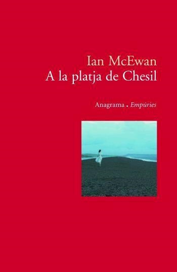 A LA PLATJA DE CHESIL (EMPURIES 59) | 9788497872621 | MCEWAN. IAN | Llibreria Aqualata | Comprar llibres en català i castellà online | Comprar llibres Igualada