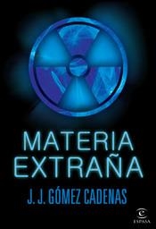 MATERIA EXTRAÑA | 9788467026634 | GOMEZ CADENAS, J.J. | Llibreria Aqualata | Comprar llibres en català i castellà online | Comprar llibres Igualada