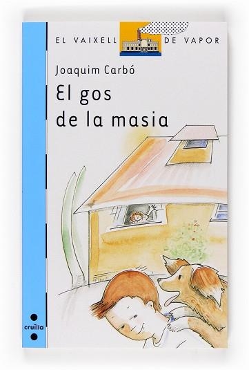 GOS DE LA MASIA, EL (VVB 150) | 9788466120074 | CARBO, JOAQUIM | Llibreria Aqualata | Comprar llibres en català i castellà online | Comprar llibres Igualada