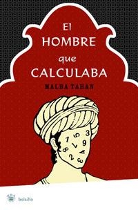 HOMBRE QUE CALCULABA, EL (DIVULGACION) | 9788498670677 | TAHAN, MALBA | Llibreria Aqualata | Comprar llibres en català i castellà online | Comprar llibres Igualada