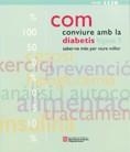 COM CONVIURE AMB LA DIABETIS TIPUS1 | 9788439365020 | CASTELL ABAT, CONXA | Llibreria Aqualata | Comprar llibres en català i castellà online | Comprar llibres Igualada