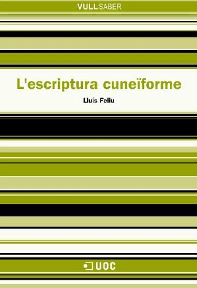 ESCRIPTURA CUNEIFORME, L' (VULL SABER 53) | 9788497885904 | FELIU, LLUIS | Llibreria Aqualata | Comprar llibres en català i castellà online | Comprar llibres Igualada